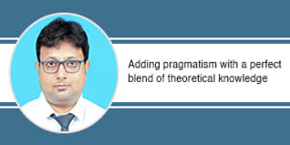 Adding pragmatism with a perfect blend of theoretical knowledge